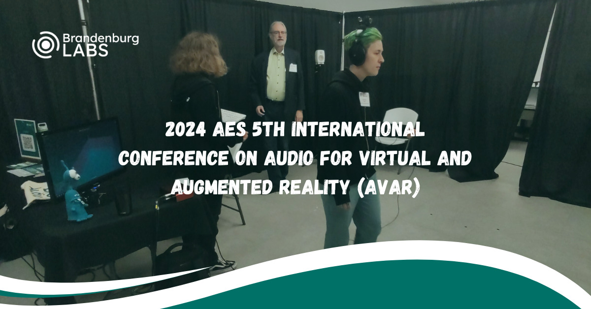 2024 AES 5th International Conference on Audio for Virtual and Augmented Reality (AVAR) Recap